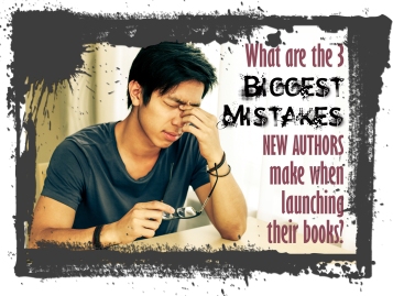 What are 3 biggest new author mistakes?